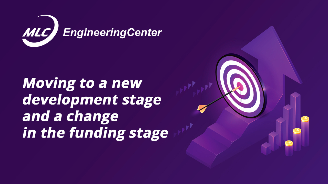 Moving to a new development stage and a change in the funding stage