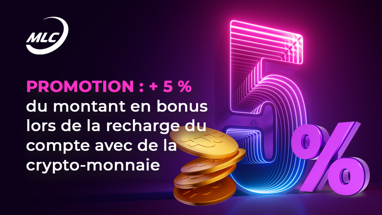Promotion : + 5 % du montant en bonus lors de la recharge du compte avec de la crypto-monnaie