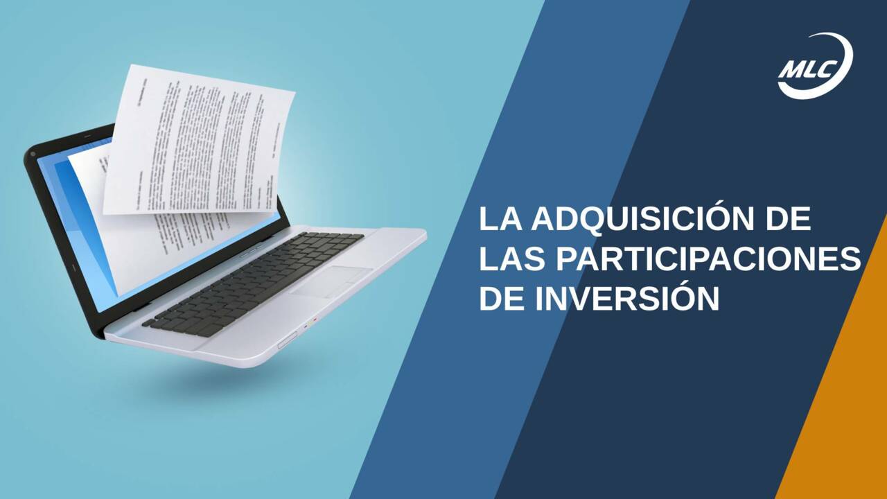 La adquisición de las participaciones de inversión