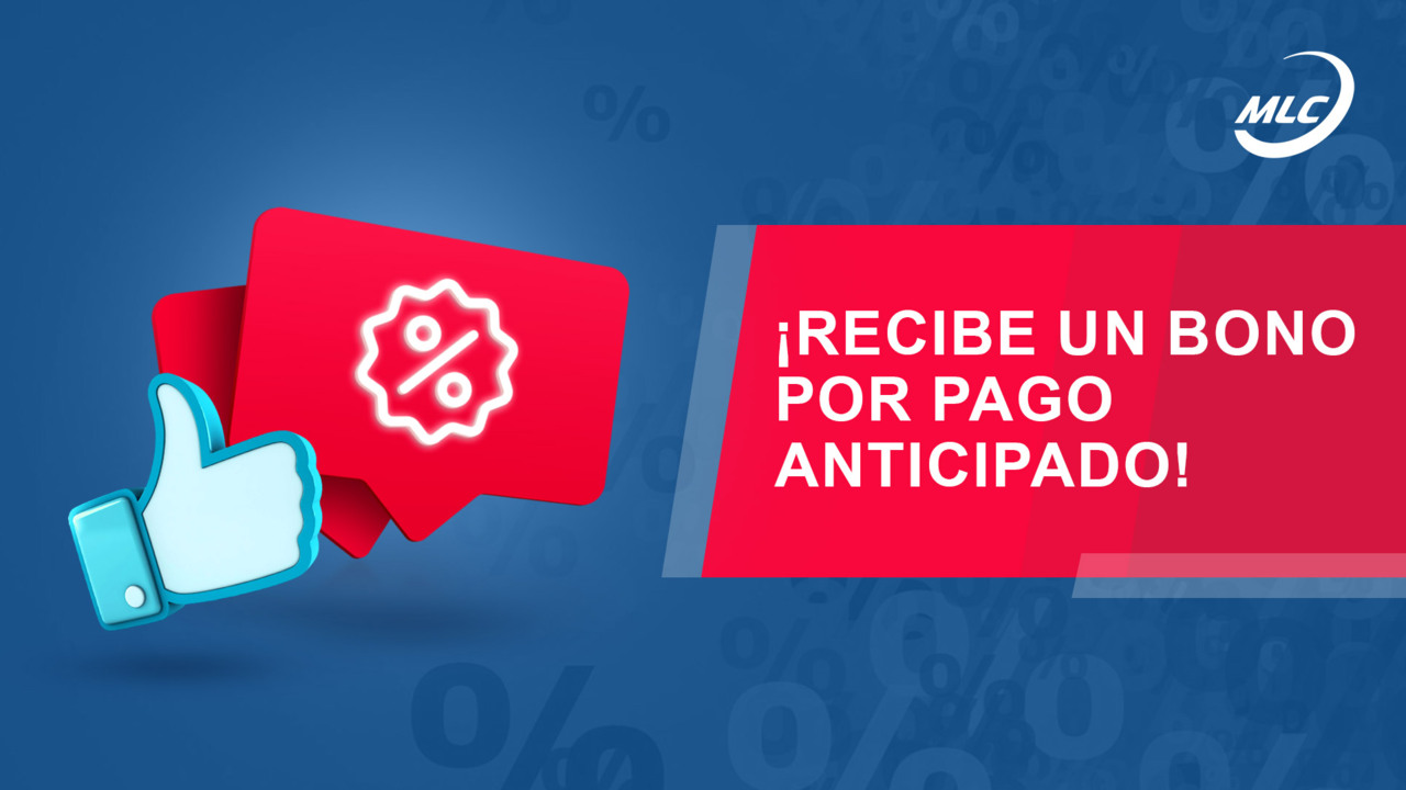 ¡Recibe un bono por pago anticipado!