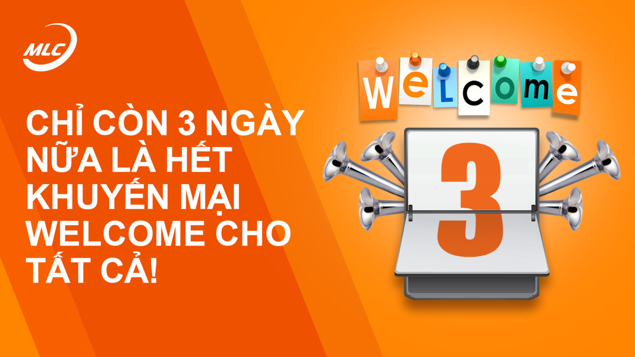 Đề xuất WELCOME dành cho tất cả mọi người chỉ có hiệu lực 3 ngày!