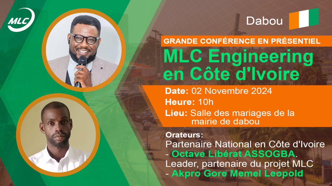 *GRANDE CONFÉRENCE EN PRÉSENTIEL* MLC Engineering en Côte d'Ivoire