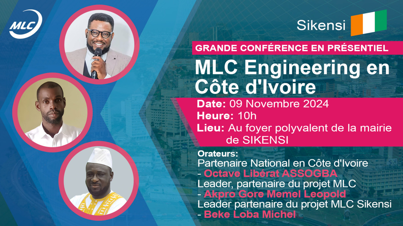 *GRANDE CONFÉRENCE EN PRÉSENTIEL* MLC Engineering en Côte d'Ivoire