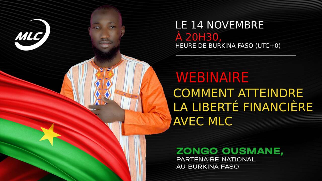 Burkina Faso.  Webinaire Comment atteindre la liberté financière avec MLC