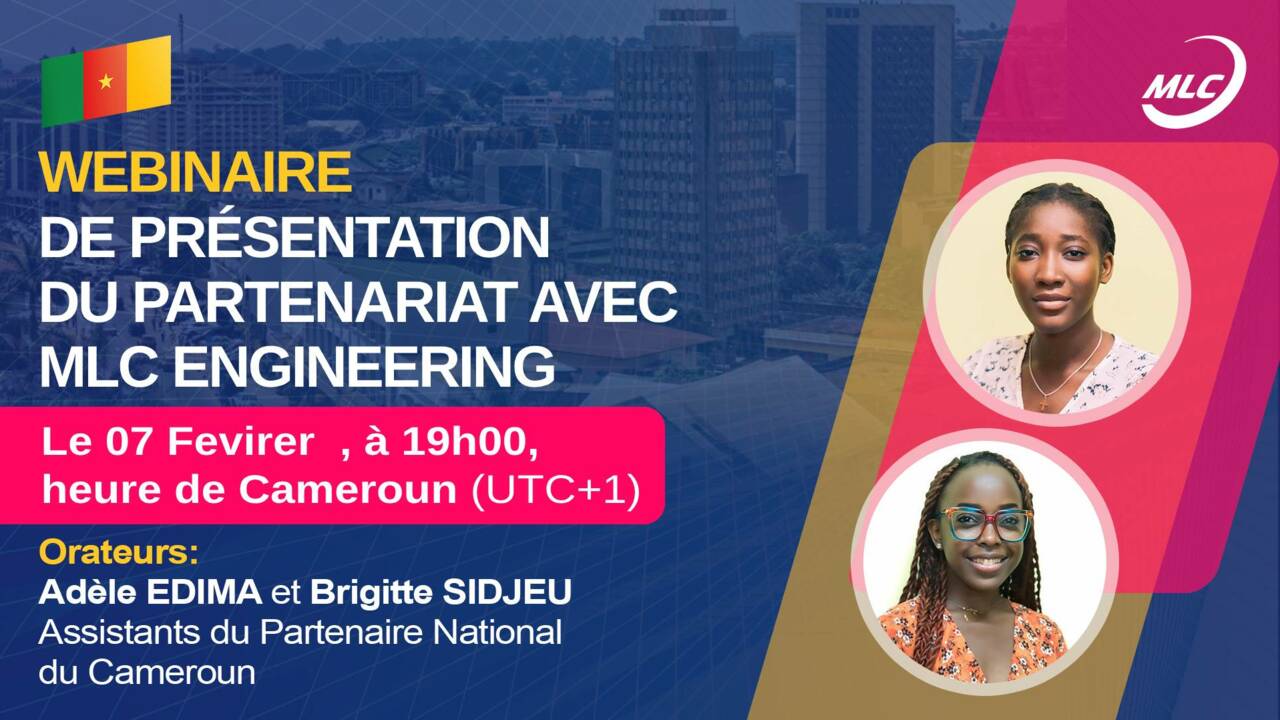 Webinaire de présentation du Partenariat avec MLC Engineering*