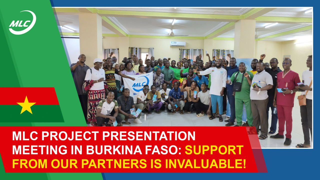 MLC project presentation meeting in Burkina Faso: support from our partners is invaluable!