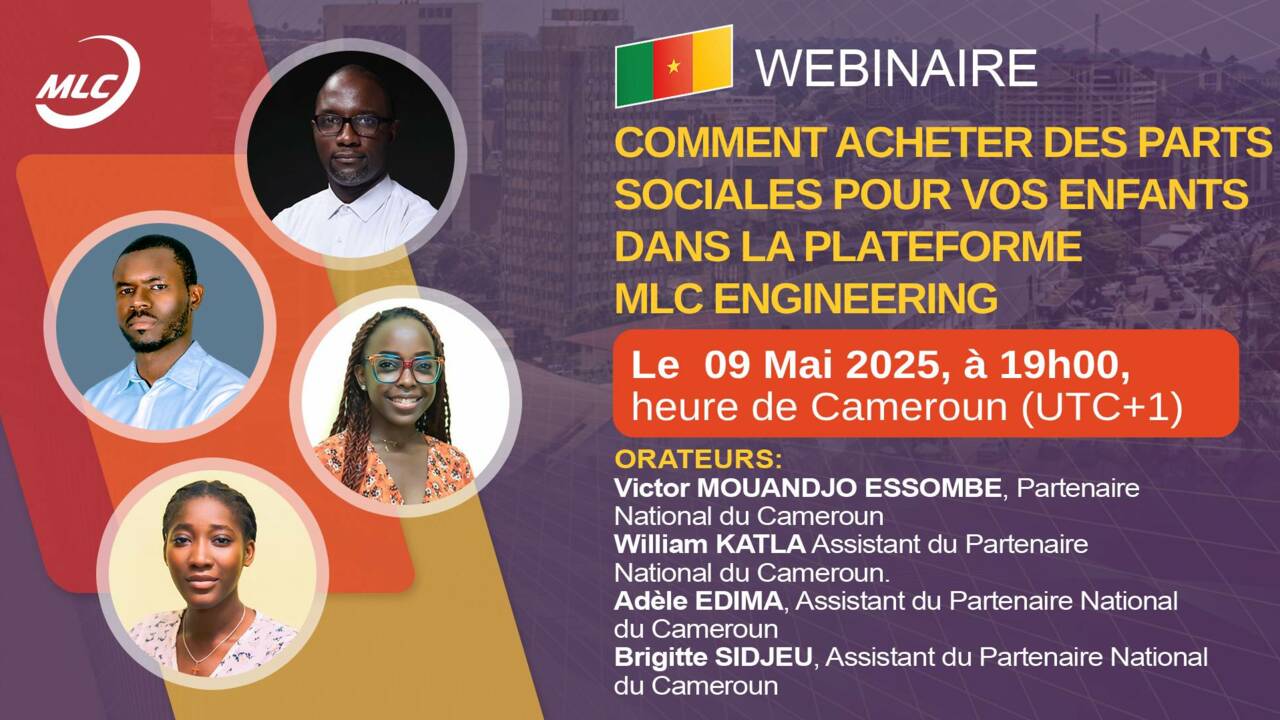 Webinaire .Comment acheter des parts sociales pour vos enfants dans la plateforme MLC Engineering