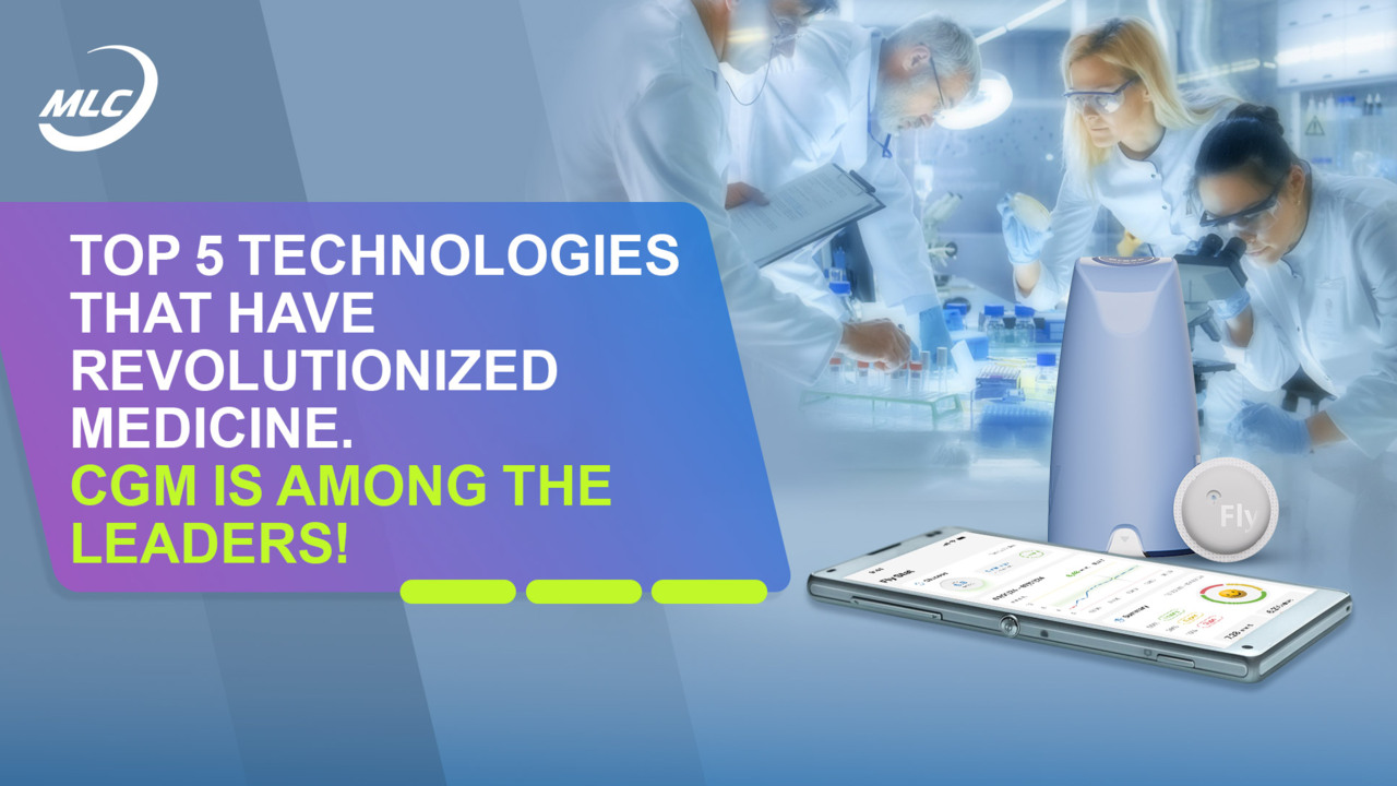 Top 5 technologies that have revolutionized medicine. CGM is among the leaders!