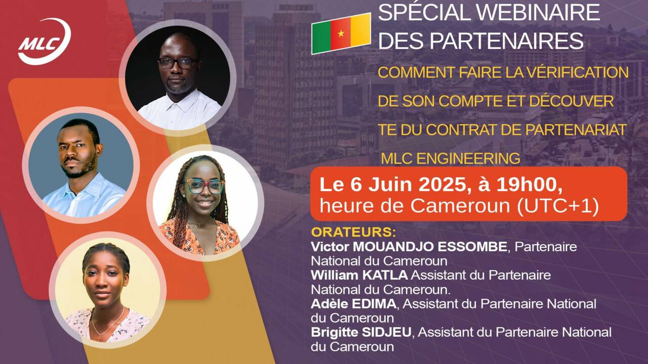 Spécial webinaire des Partenaires.Comment faire la vérification de son compte et Découverte du contrat de Partenariat MLC ENGINEERING
