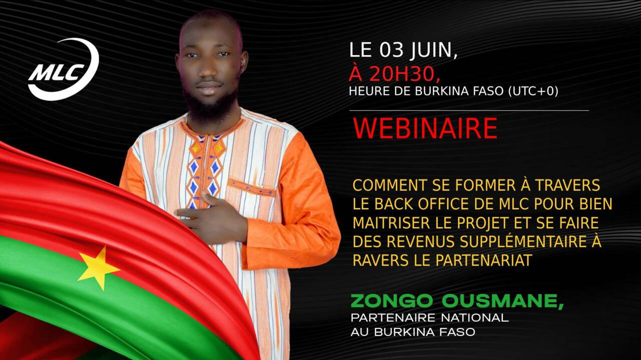 Webinaire. Comment se former à travers le back office de MLC pour bien maitriser le projet et se faire des revenus supplémentaire à travers le partenariat