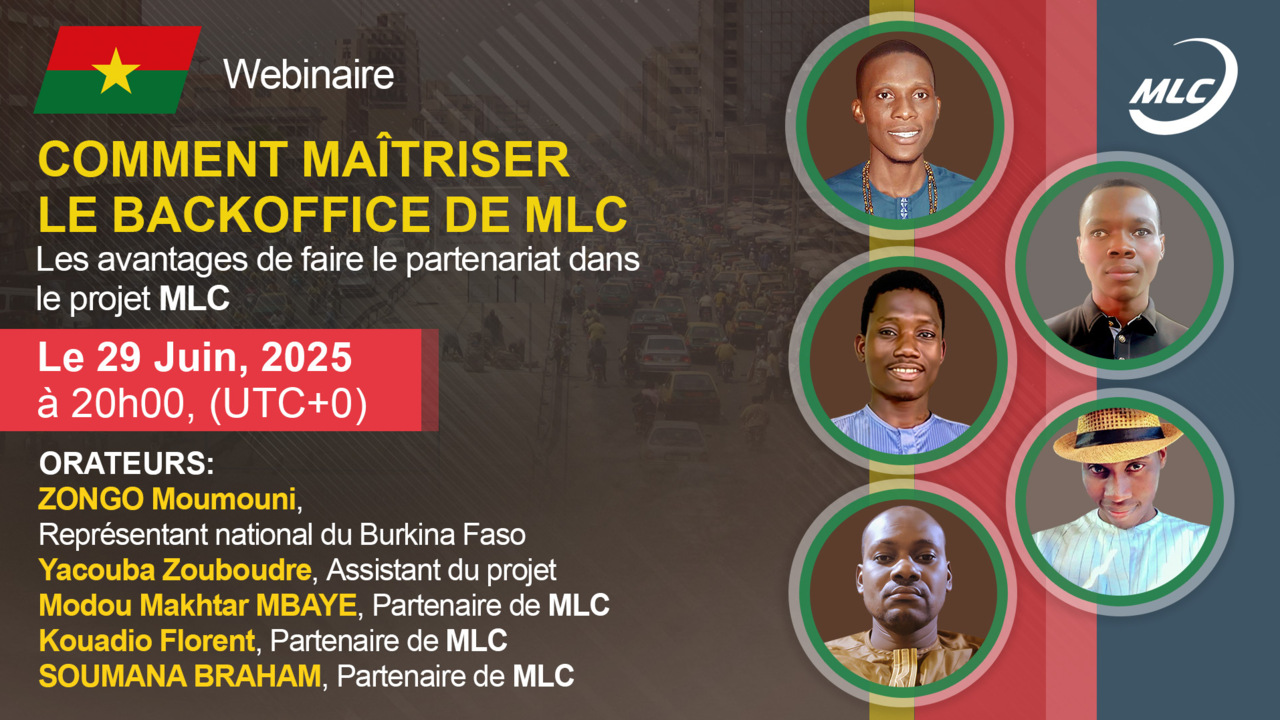 Webinaire. Comment maîtriser le Backoffice de MLC. Les avantages de faire le partenariat dans le projet MLC