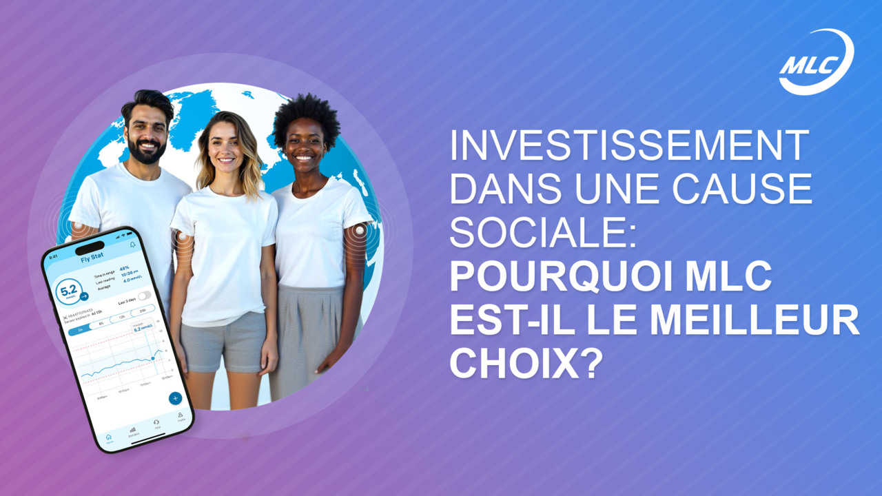 Investissement dans une cause sociale : pourquoi MLC est-il le meilleur choix ?