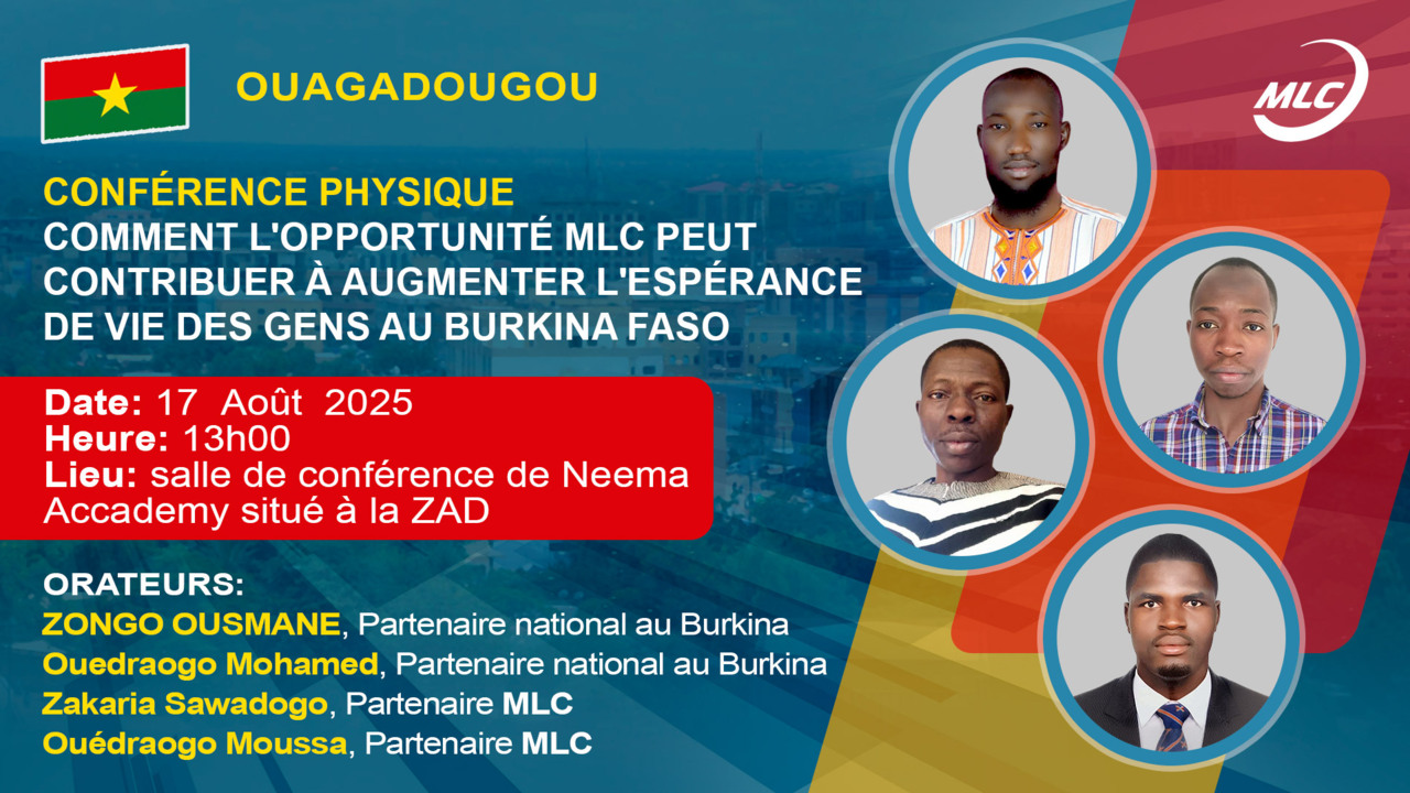 Ouagadougou. Conférence physique. Comment l'opportunité MLC peut contribuer à augmenter l'expérieure de vie des gens au Burkina Faso