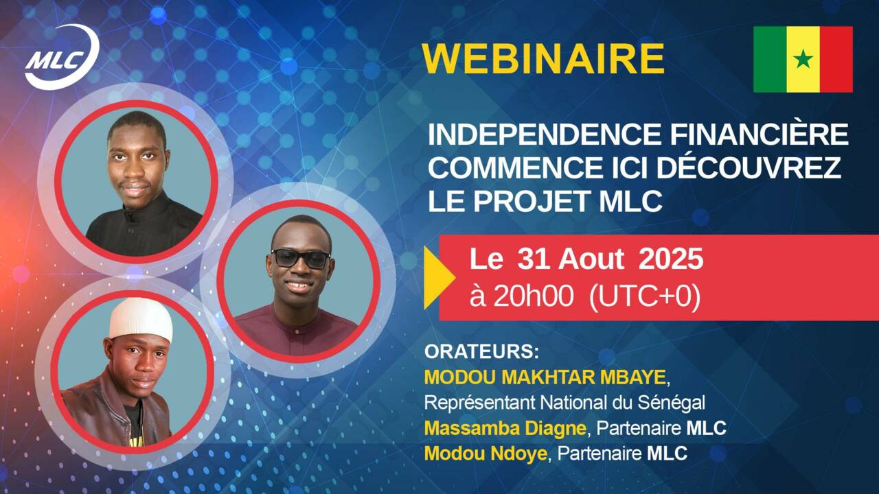 Webinaire. Independence financière commence ici Découvrez le projet MLC