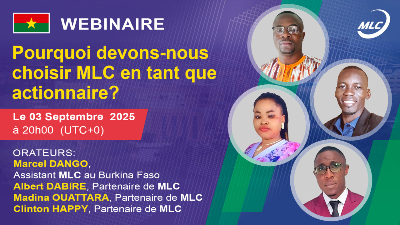 Webinaire . Pourquoi devons-nous choisir MLC en tant que actionnaire?
