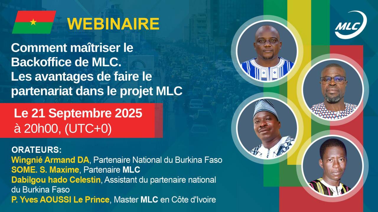 Webinaire. Comment maîtriser le Backoffice de MLC. Les avantages de faire le partenariat dans le projet MLC