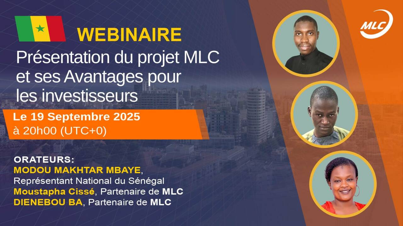 Webinaire.  Présentation du projet MLC et ses Avantages pour les investisseurs