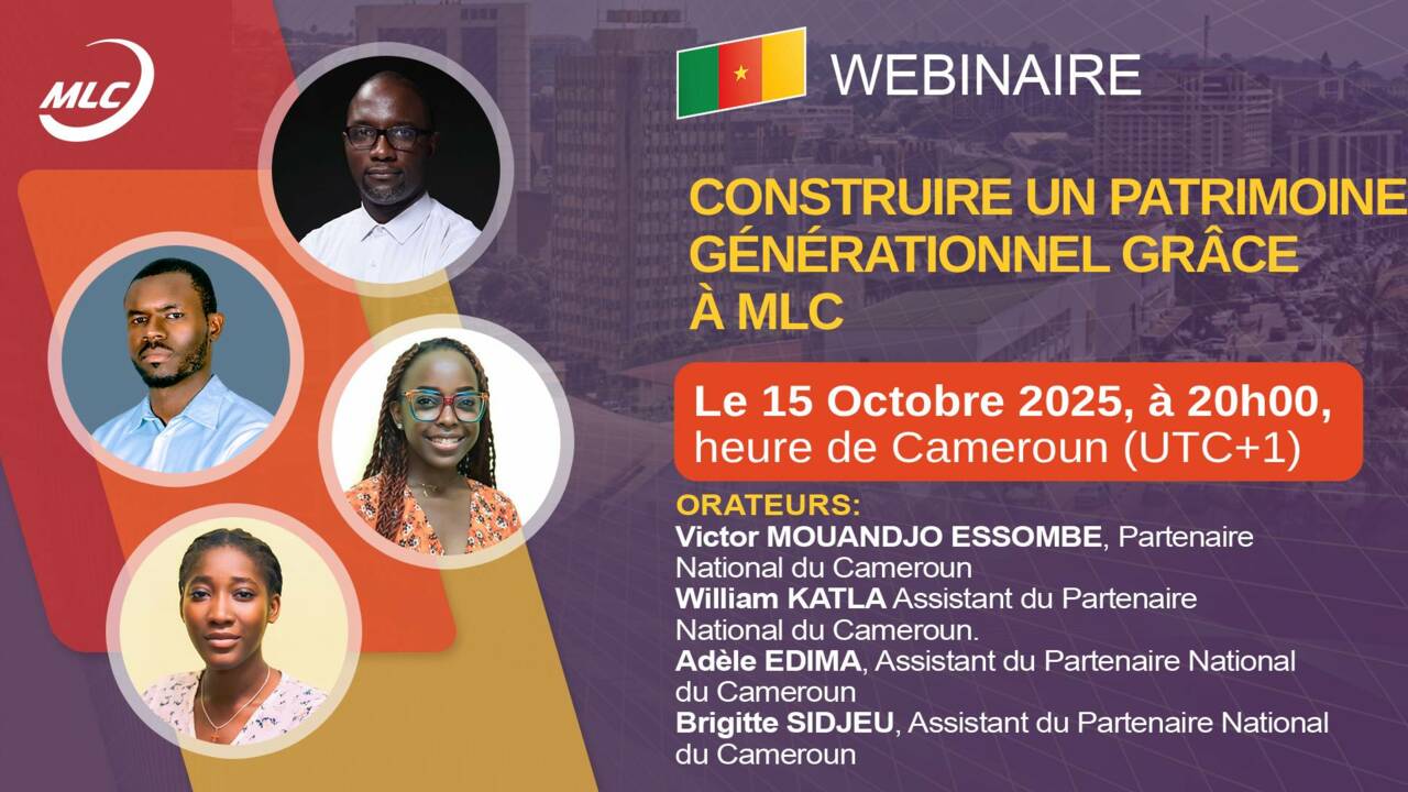 Webinaire.  Construire un patrimoine générationnel grâce à MLC