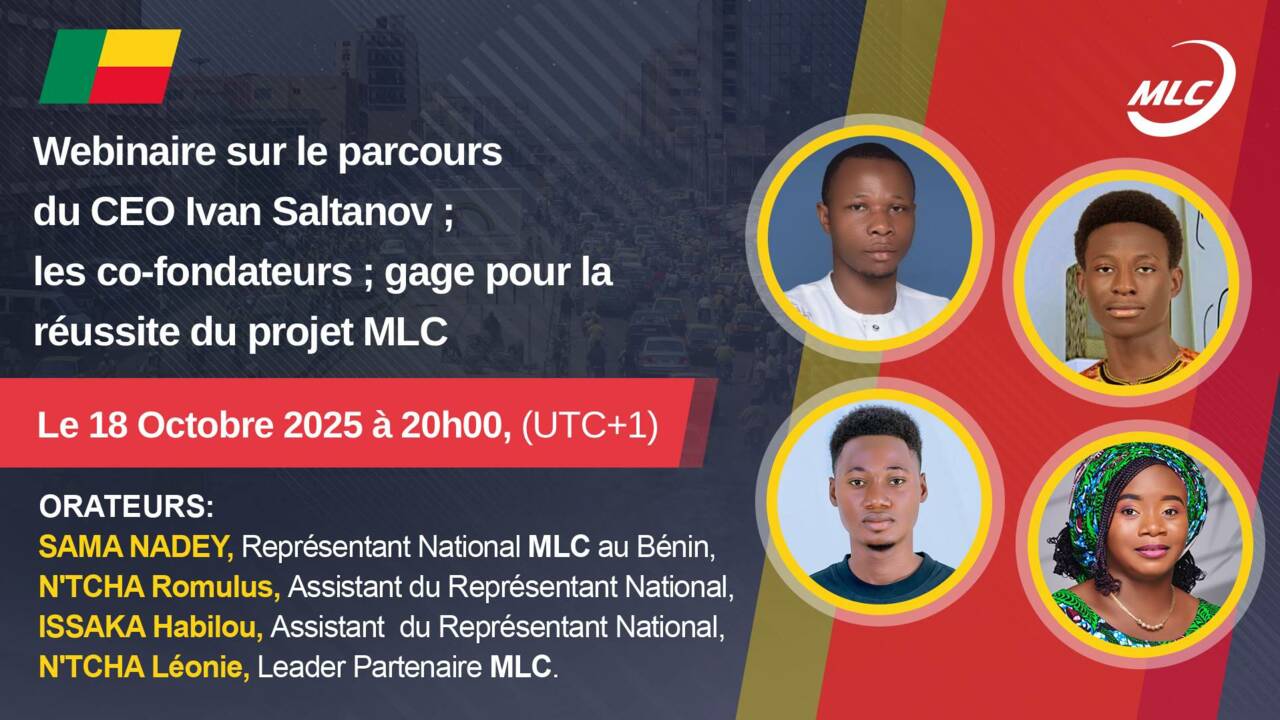 Webinaire sur le parcours du CEO Ivan Saltanov ; les co-fondateurs ; gage pour la réussite du projet MLC
