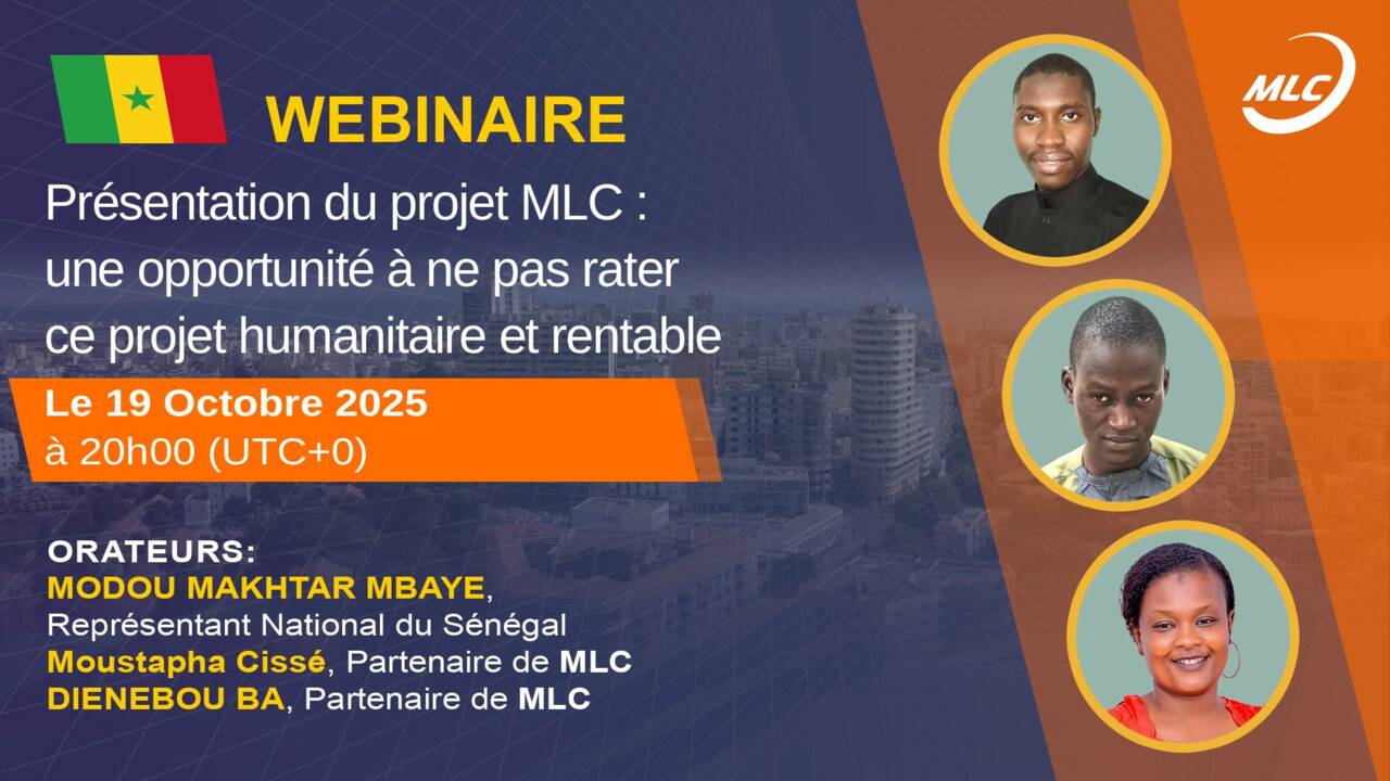 Webinaire. Présentation du projet MLC : une opportunité à ne pas rater ce projet humanitaire et rentable