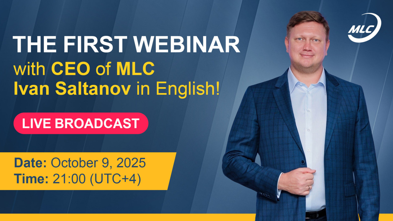 The first webinar with CEO of MLC Ivan Saltanov in English!