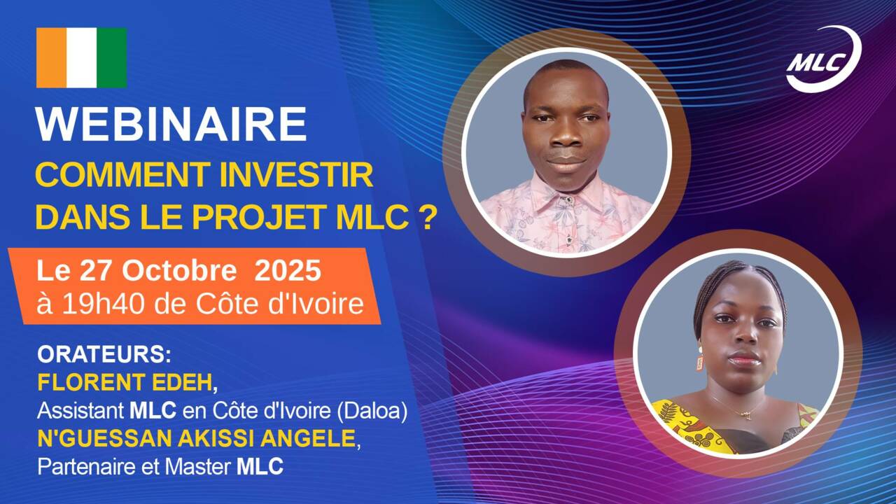 Webinaire. Comment investir dans le projet MLC ?