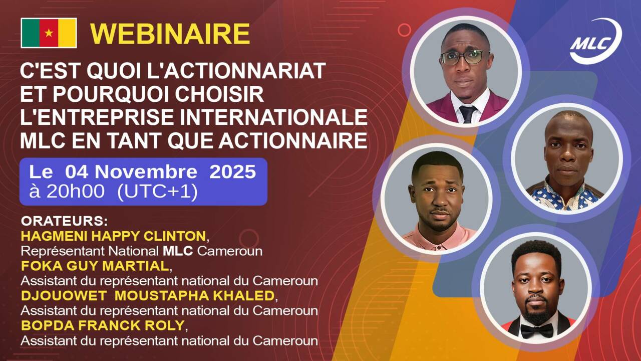 Webinaire. C'est quoi l'actionnariat et pourquoi choisir l'entreprise internationale MLC en tant que actionnaire