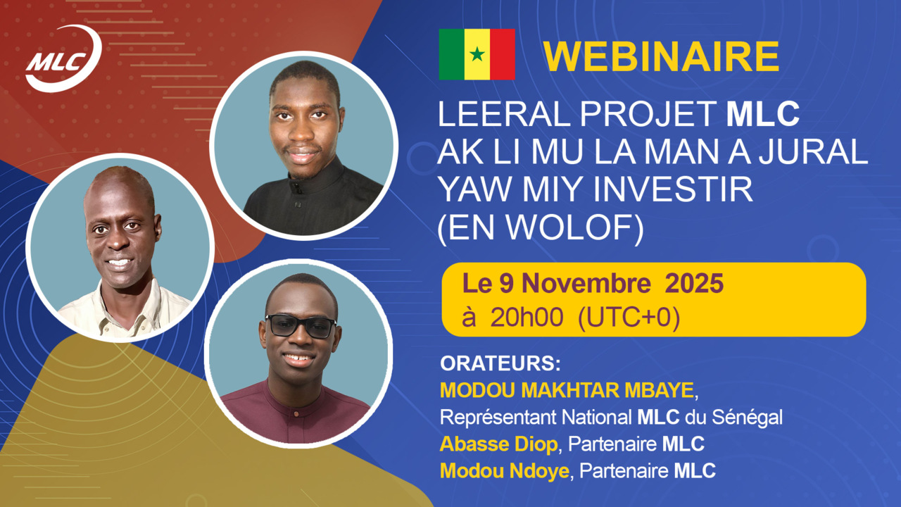 Webinaire: Leeral Projet MLC ak li mu la man a jural yaw miy Investir