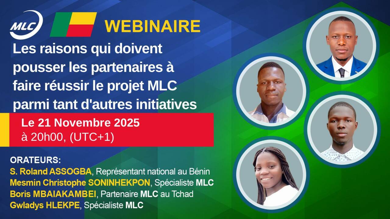 Webinaire. Les raisons qui doivent pousser les partenaires à faire réussir le projet MLC parmi tant d'autres initiatives
