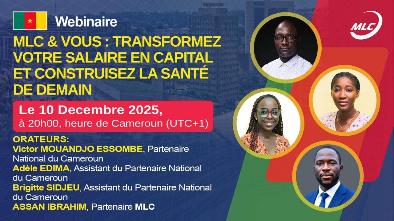 Webinaire. MLC & Vous : Transformez Votre Salaire en Capital et Construisez la Santé de Demain