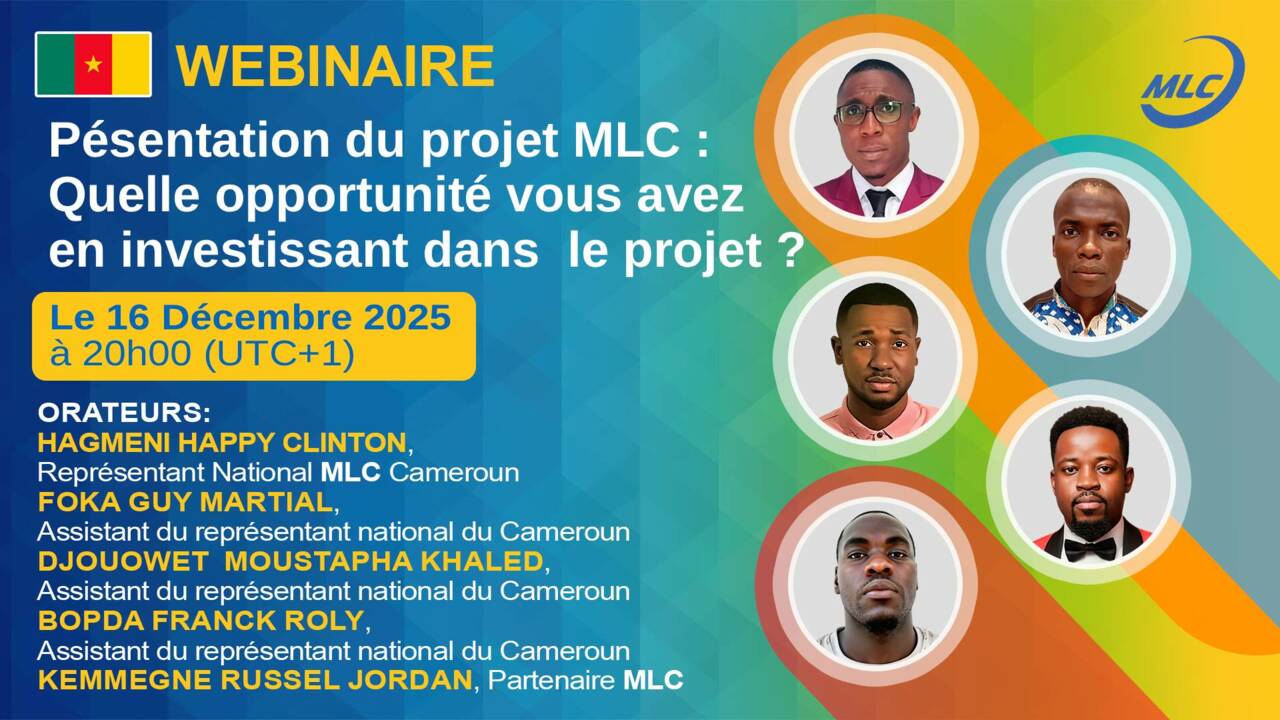 Webinaire.  Рrésentation du projet MLC : Quelle opportunité vous avez en investissant dans  le projet ?