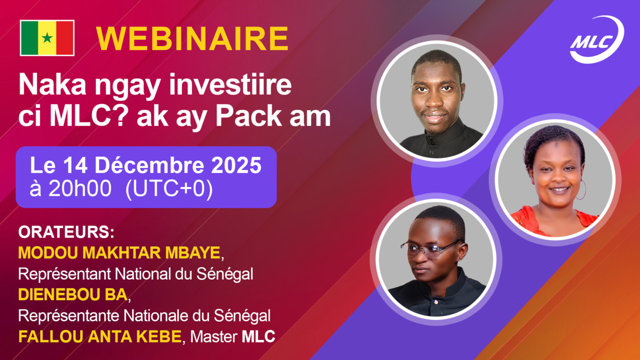 Webinaire. Naka ngay investiire ci MLC ? ak ay Pack am