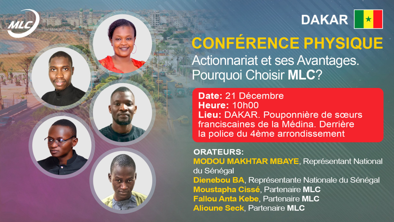 DAKAR. Conférence physique : Actionnariat et ses Avantages. Pourquoi Choisir MLC ?