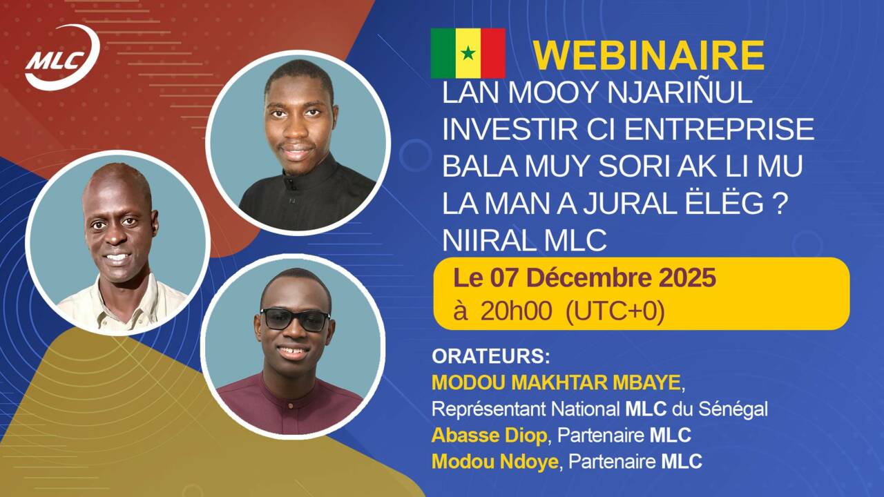 Webinaire. Lan mooy njariñul Investir ci Entreprise bala muy sori ak li mu la man a jural ëlëg ? Niiral MLC