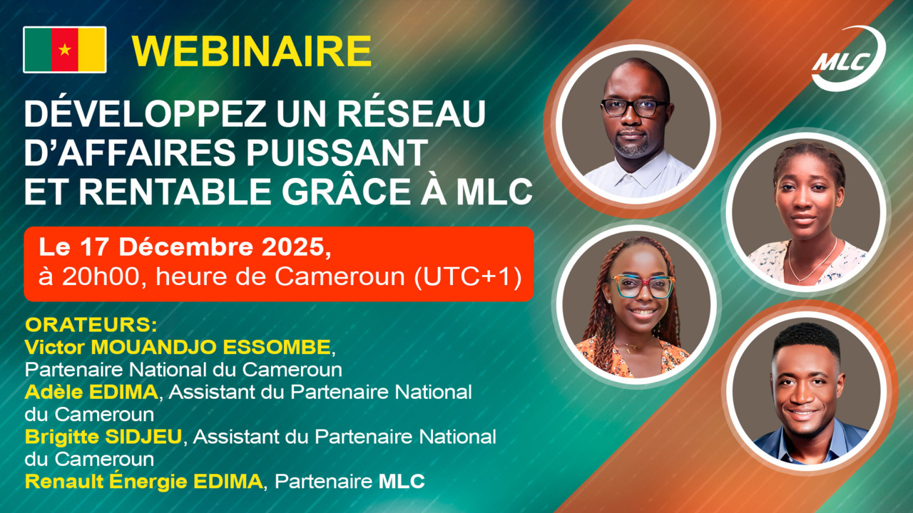 Webinaire. Développez un Réseau d’Affaires Puissant et Rentable grâce à MLC