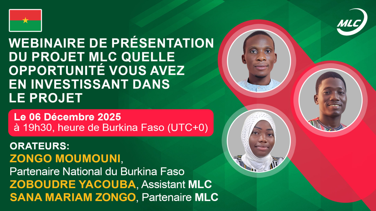 Webinaire de présentation du projet MLC quelle opportunité vous avez en investissant dans  le projet