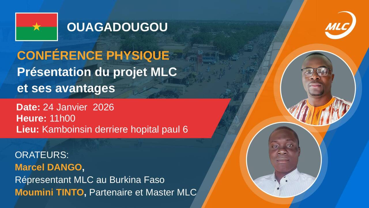OUAGADOUGOU. Conférence physique. Présentation du projet MLC et ses avantages