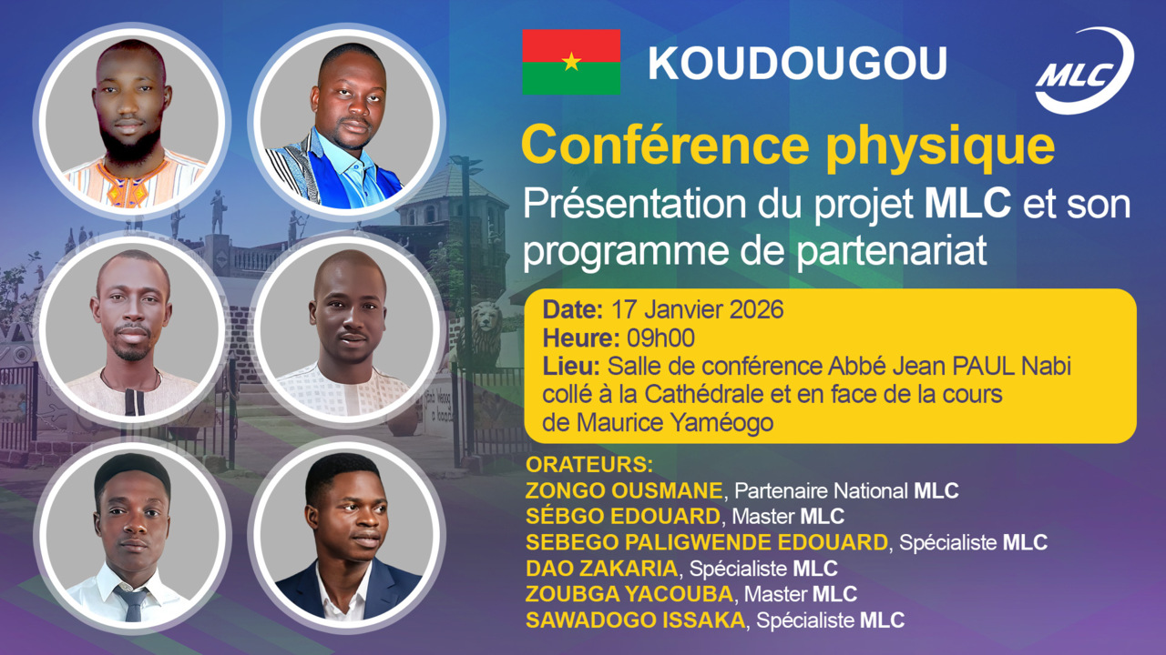 Koudougou. Conférence physique: Présentation du projet MLC et son programme de partenariat