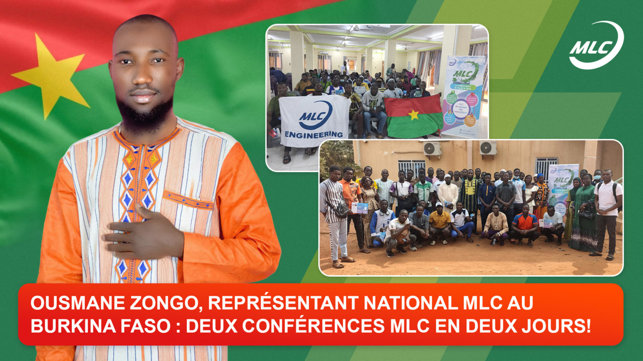 Ousmane ZONGO, Représentant national MLC au Burkina Faso : deux conférences MLC en deux jours !