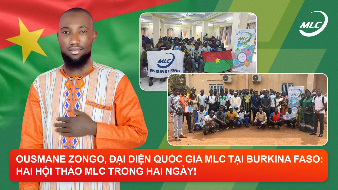 Ousmane ZONGO, Đại diện Quốc gia MLC tại Burkina Faso: hai hội thảo MLC trong hai ngày!