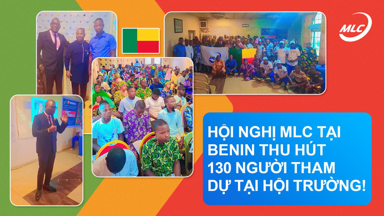 Hội nghị MLC tại Benin thu hút 130 người tham dự tại hội trường!