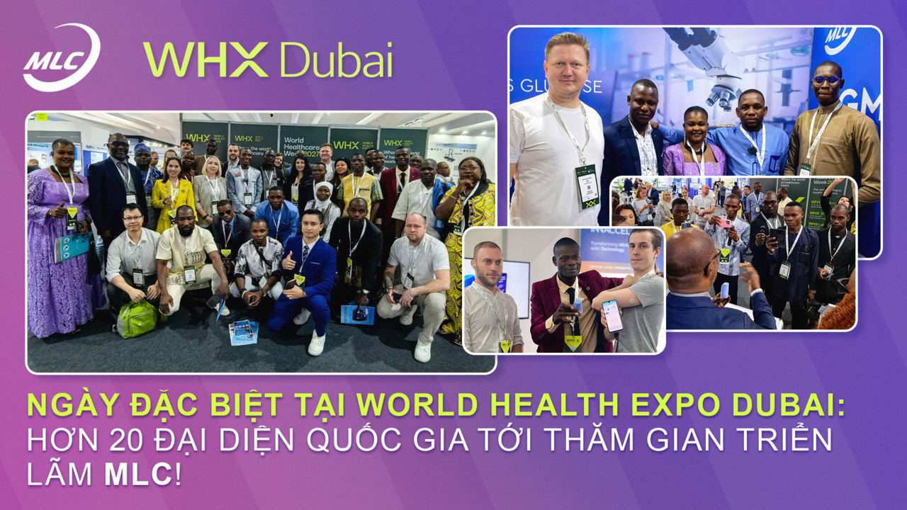 Ngày đặc biệt tại World Health Expo Dubai: hơn 20 đại diện quốc gia tới thăm gian triển lãm MLC!