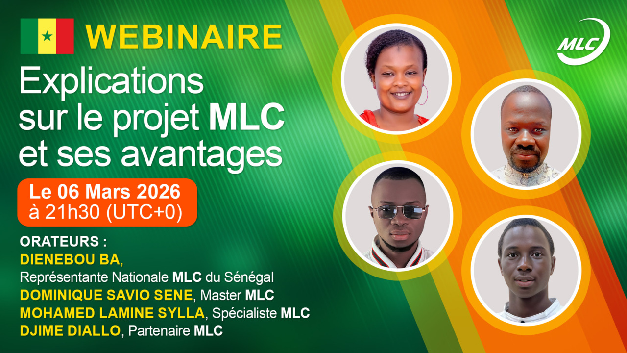 Webinaire. Explications sur le projet MLC  et ses avantages.