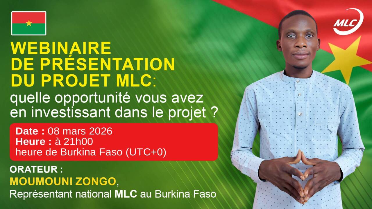 Webinaire de présentation du projet MLC: quelle opportunité vous avez en investissant dans le projet ?