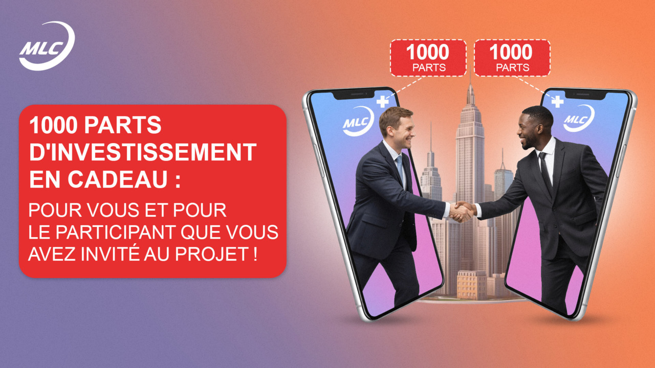 1000 parts d'investissement en cadeau : pour vous et pour le participant que vous avez invité au projet !