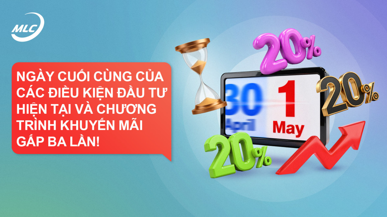 Ngày cuối cùng của các điều kiện đầu tư hiện tại và chương trình khuyến mãi gấp ba lần!