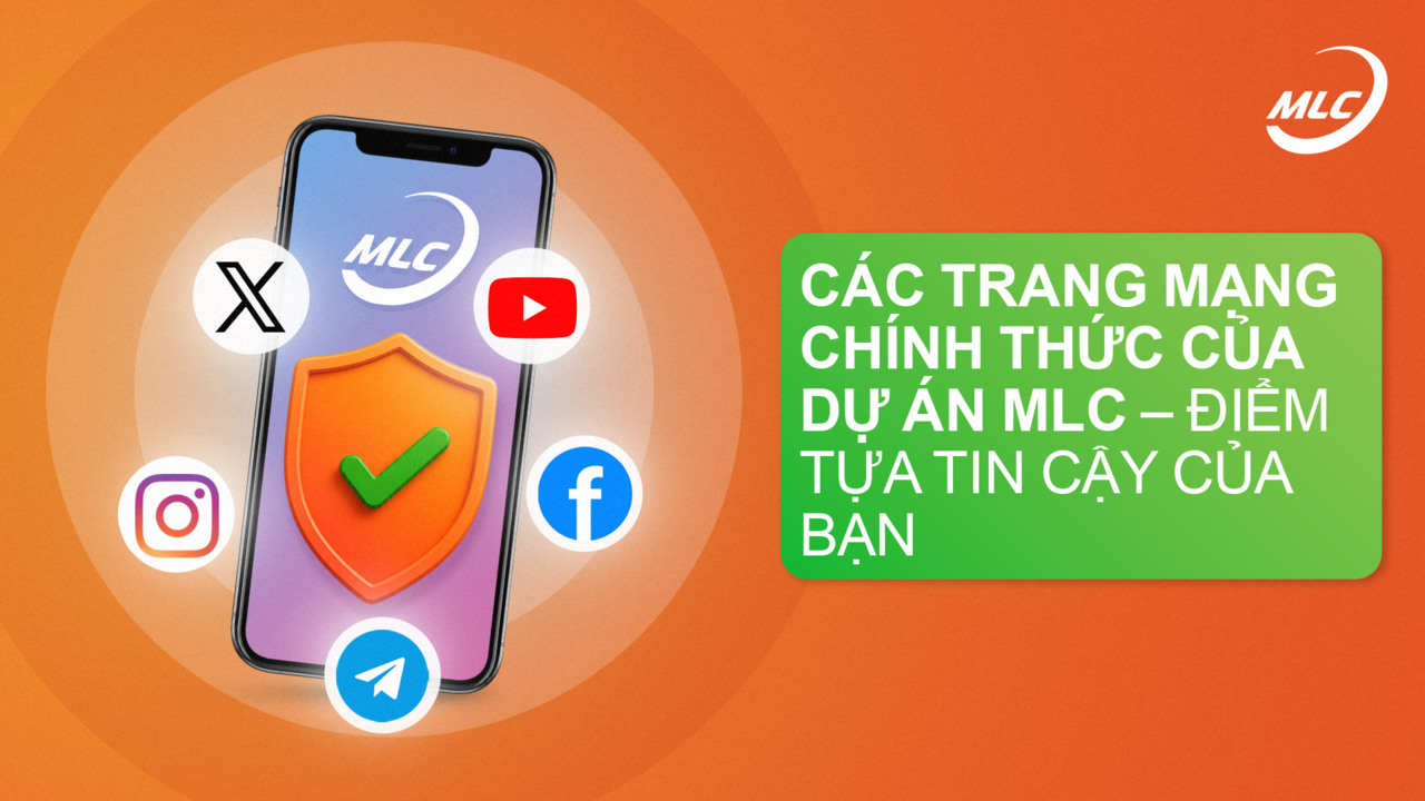 Các trang mạng chính thức của dự án MLC — điểm tựa tin cậy của bạn