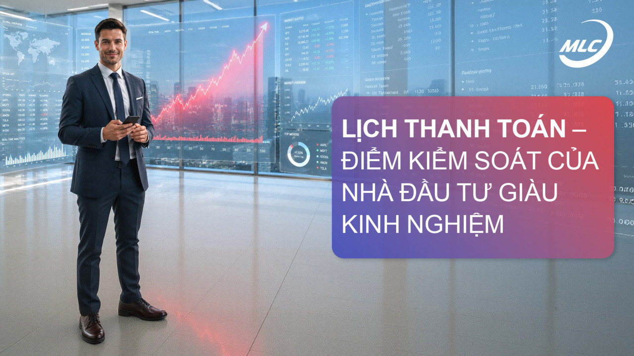 Lịch thanh toán – điểm kiểm soát của nhà đầu tư giàu kinh nghiệm
