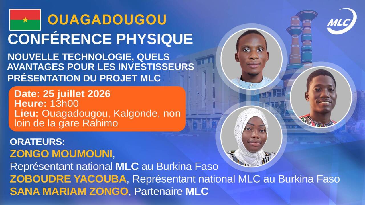 Ouagadougou. Présentation physique du projet MLC Nouvelle technologie, quels avantages pour les investisseurs Présentation du projet MLC