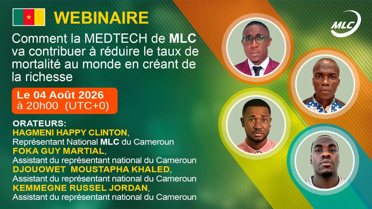 Webinaire.  Comment la MEDTECH de MLC va contribuer à réduire le taux de mortalité au monde en créant de la richesse